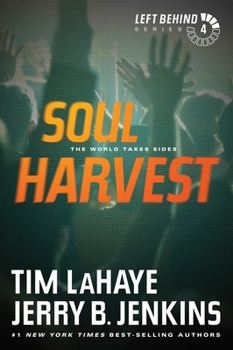 Soul Harvest - Book #4 of the Left Behind