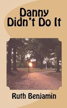 Paperback Danny Didn't Do It Book