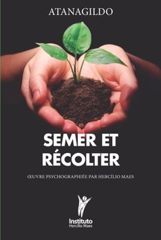 Paperback Semer et Récolter [French] Book