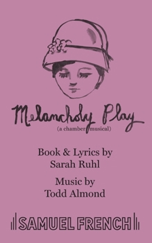 Paperback Melancholy Play: a chamber musical Book