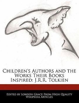 Paperback Children's Authors and the Works Their Books Inspired: J.R.R. Tolkien Book