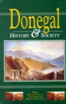 Hardcover Donegal: History & society (Interdisciplinary essays on the history of an Irish county) Book
