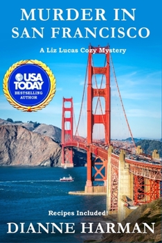 Murder in San Francisco - Book #8 of the Liz Lucas Mystery