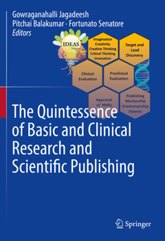 Hardcover The Quintessence of Basic and Clinical Research and Scientific Publishing Book