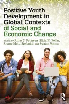 Paperback Positive Youth Development in Global Contexts of Social and Economic Change Book