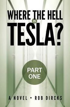 Paperback Where the Hell Is Tesla? (Part One) Book