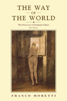 Paperback The Way of the World: The Bildungsroman in European Culture Book