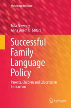 Paperback Successful Family Language Policy: Parents, Children and Educators in Interaction Book