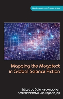 Hardcover Mapping the Megatext in Global Science Fiction Book