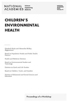 Paperback Children's Environmental Health: Proceedings of a Workshop Book