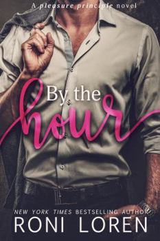 By the Hour - Book #2 of the Pleasure Principle