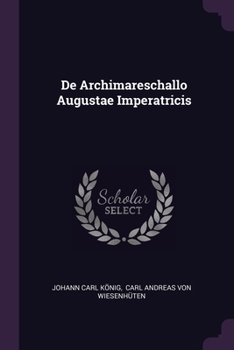 Paperback De Archimareschallo Augustae Imperatricis Book