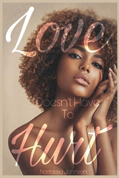 Paperback Love Doesn't Have to Hurt Book