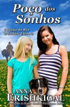 Paperback Poco dos Sonhos (Portuguese Edition): Cancao do Rio - O Leilao: Livro 2 [Portuguese] Book