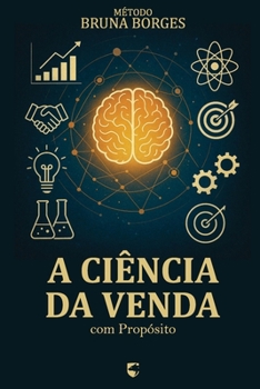 Paperback Método Bruna Borges: A Ciência da Venda com Propósito [Portuguese] Book