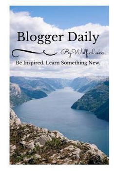 Paperback Blogger Daily: Be inspired learn something new Book