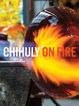 Hardcover Chihuly on Fire Book