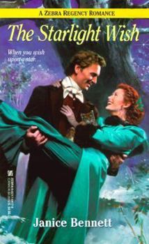 The Starlight Wish (Zebra Regency Romance) - Book #2 of the Wishing For Love
