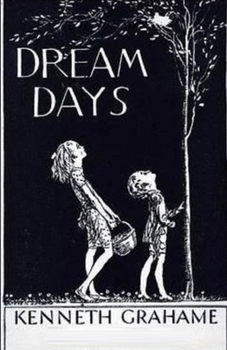 Dream Days Illustrated