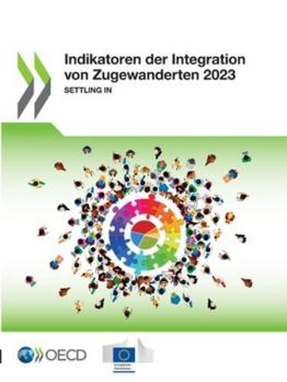Paperback Indikatoren der Integration von Zugewanderten 2023 [German] Book