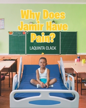 Paperback Why Does Jamir Have Pain? Book