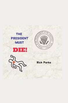 Paperback The President Must Die! Book