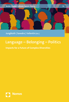 Paperback Language - Belonging - Politics: Impacts for a Future of Complex Diversities Book