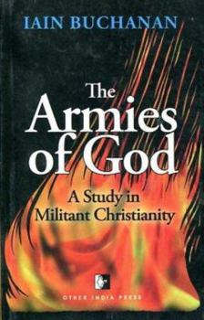 Paperback Armies of God: Study in Militant Christianity Book