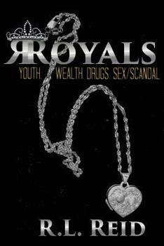 Paperback Royals: Youth.Wealth.Drugs.Sex.Scandal Book