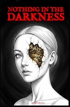 Paperback Nothing In The Darkness Book