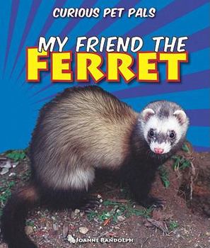 Paperback My Friend the Ferret Book