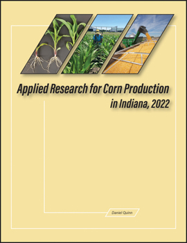 Paperback Applied Research for Corn Production in Indiana, 2022 Book