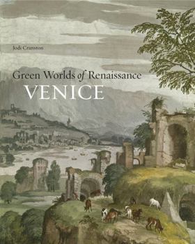Hardcover Green Worlds of Renaissance Venice Book