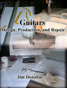 Paperback Guitars: Design, Production, and Repair Book