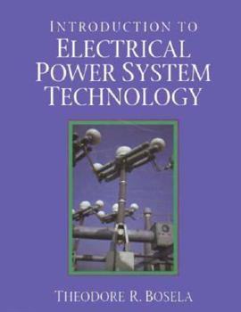Hardcover Introduction to Electrical Power Systems Technology Book