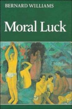 Paperback Moral Luck: Philosophical Papers 1973-1980 Book
