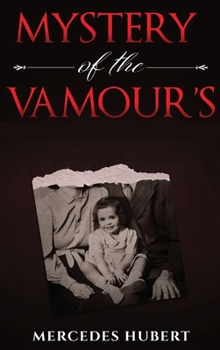 Hardcover Mystery of the Vamours: New Beginnings Book