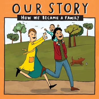 Paperback Our Story - How We Became a Family (21): Two mum families who used sperm donation, not in a clinic- single baby Book