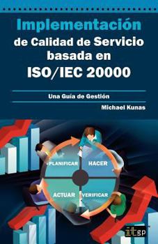 Paperback Implementación de Calidad de Servicio basado en ISO/IEC 20000 - Guía de Gestión [Spanish] Book