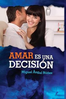 Paperback Amar es una decisión (Matrimonio y familia) (Spanish Edition) [Spanish] Book