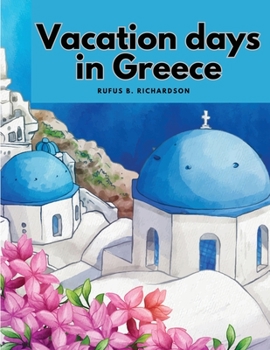 Paperback Vacation days in Greece Book