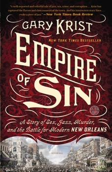 Empire of Sin: A Story of Sex, Jazz, Murder, and the Battle for Modern New Orleans - Book  of the MUSIC LEGENDS & IDOLS