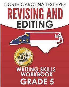 Paperback NORTH CAROLINA TEST PREP Revising and Editing Writing Skills Workbook Grade 5: Develops and Improves Writing and Language Skills Book