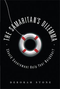 Hardcover The Samaritan's Dilemma: Should Government Help Your Neighbor? Book