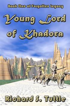 Paperback Young Lord Of Khadora: Forgotten Legacy, Book 1 Book