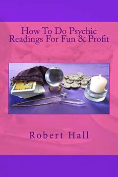 Paperback How To Do Psychic Readings For Fun & Profit Book