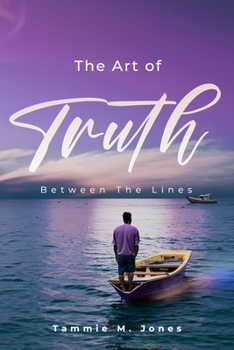 Paperback The Art of Truth: Between the Lines Book