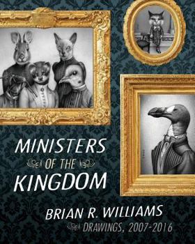 Paperback Ministers of the Kingdom: Drawings, 2007 to 2016 Book
