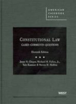 Hardcover Choper, Fallon, Kamisar and Shiffrin's Constitutional Law: Cases Comments and Questions,11th Book