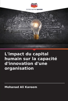 Paperback L'impact du capital humain sur la capacité d'innovation d'une organisation [French] Book